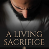 hzn-fall2019-a-living-sacrifice-cover-300px Book notes: A valuable guide for men in discernment